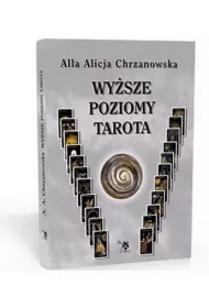 Wy�sze poziomy Tarota - Alla Alicja Chrzanowska