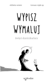 Wypisz wymaluj. �wi�ci dominika�scy