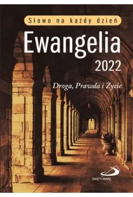 Ewangelia 2022 Droga, Prawda i �ycie (ma�a, oprawa twarda)
