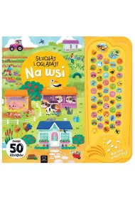 S�uchaj i ogl�daj  Na wsi. 50 d�wi�k�w