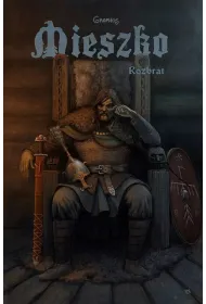 Rozbrat. Mieszko. Tom 5