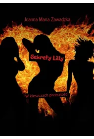 eBook Sekrety Lilly. W kleszczach przeszoci mobi epub