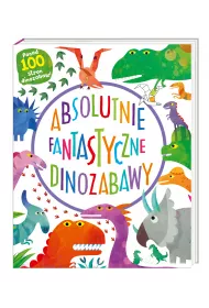 Absolutnie fantastyczne dinozabawy