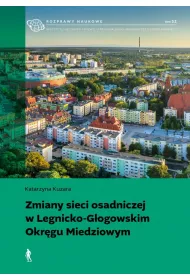 Zmiany sieci osadniczej w Legnicko-Gogowskim...