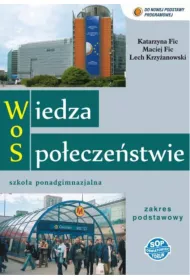 Wiedza o spo�ecze�stwie. Podr�cznik dla szko�y ponadgimnazjalnej. Zakres podstawowy
