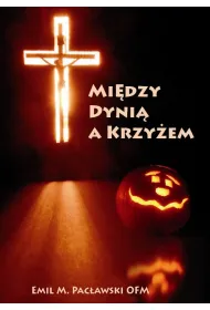 Mi�dzy dyni� a krzy�em