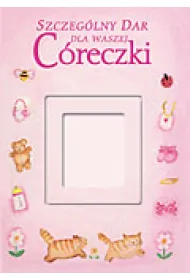 SZCZEGOLNY DAR DLA WASZEJ CORECZKI-SALE