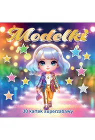 Modelki. 30 kartek superzabawy. Kolorowanka