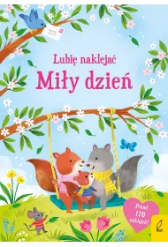 Lubi� nakleja�. Mi�y dzie�