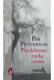 Przeklinam rzek czasu