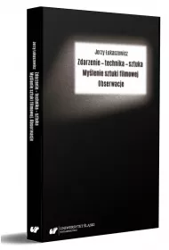 Zdarzenie - technika - sztuka. My�lenie sztuki filmowe. Obserwacje