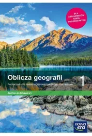 Oblicza geografii 1. Podrcznik dla liceum oglnoksztaccego i technikum. Zakres podstawowy. Szkoy ponadpodstawowe