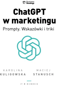 IT w biznesie. ChatGPT w marketingu - Prompty. Wskazwki i triki