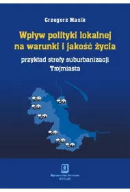 Wp�yw polityki lokalnej na warunki i jako�� �ycia