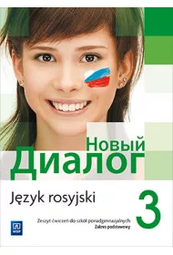 Nowyj Dialog. J�zyk rosyjski. Zeszyt �wicze�. Cz�� 3. Szko�y ponadgimnazjalne