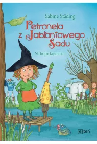 Petronela z Jab�oniowego Sadu na tropie tajemnic
