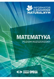 Informator o egzaminie maturalnym z matematyki od roku szkolnego 2024/25 poziom rozszerzony