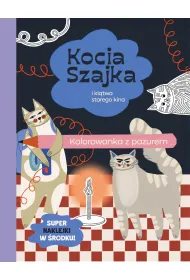 Kocia Szajka i kl�twa starego kina. Kolorowanka z pazurem