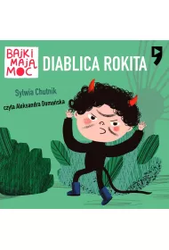 Audiobook Diablica Rokita. Bajki maj moc mp3