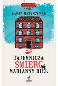 Krymina� pod psem Tom 1. Tajemnicza �mier� Marianny Biel (wyd. 2022)