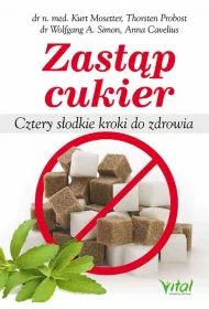 Zast�p cukier cztery s�odkie kroki do zdrowia