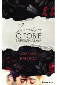 Zanim o tobie zapomnia�am