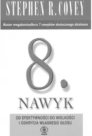 8 nawyk od efektywno�ci do wielko�ci i odkrycia w�asnego g�osu