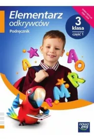 Elementarz odkrywcw. Edukacja polonistyczna, przyrodnicza, spoeczna. Podrcznik zintegrowany. Szkoa podstawowa. Klasa 3. Cz 1