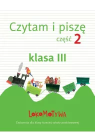 Lokomotywa 3 czytam i pisz� zeszyt �wicze� cz�� 2