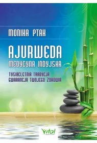 Ajurweda. Medycyna indyjska