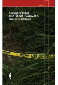 Niekt�rych trzeba zabi�. Rz�dy terroru na Filipinach