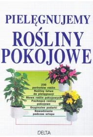 Piel�gnujemy ro�liny pokojowe