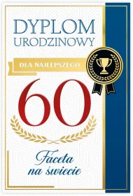 Karnet B6 60 Urodziny m�skie, dyplom dla najepszego faceta na �wiecie