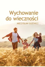 Wychowanie do wieczno�ci