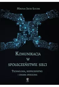 Komunikacja w spo�ecze�stwie sieci.