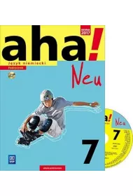 aha! Neu. Jzyk niemiecki. Podrcznik. Klasa 7. Kurs podstawowy (z CD audio) Szkoa podstawowa