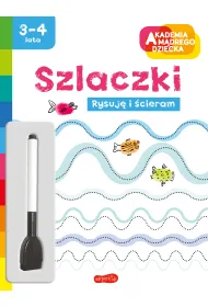 Szlaczki. Akademia m�drego dziecka. Rysuj� i �cieram