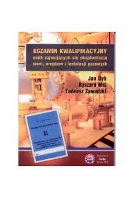 Egzamin kwalifikacyjny osb zajmujcych si eksploatacj sieci, urzdze i instalacji gazowych