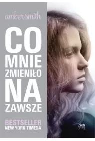 Co mnie zmieni�o na zawsze * *