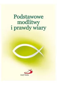 Podstawowe modlitwy i prawdy wiary