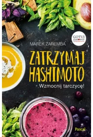 Zatrzymaj hashimoto wzmocnij tarczyc�