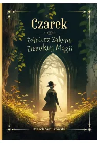 Czarek �o�nierz Zakonu Ziemskiej Magii