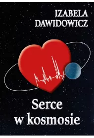 eBook Serce w kosmosie mobi epub