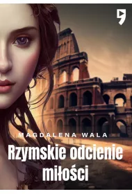Rzymskie odcienie mioci