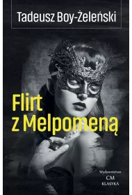 Flirt z Melpomen�