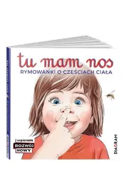 Tu mam nos. Rymowanki o cz�ciach cia�a