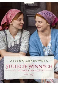 Ci, ktrzy walczyli. Stulecie Winnych. Tom 2. Wydanie serialowe