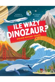 Ile wa�y dinozaur?