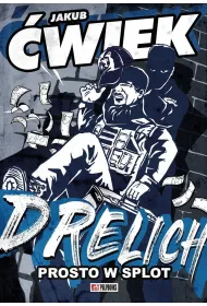 Drelich. Prosto w splot