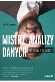 Mistrz analizy danych. Od danych do wiedzy